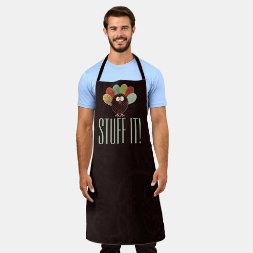 Thanksgiving Funny STUFF IT Turkey Apron