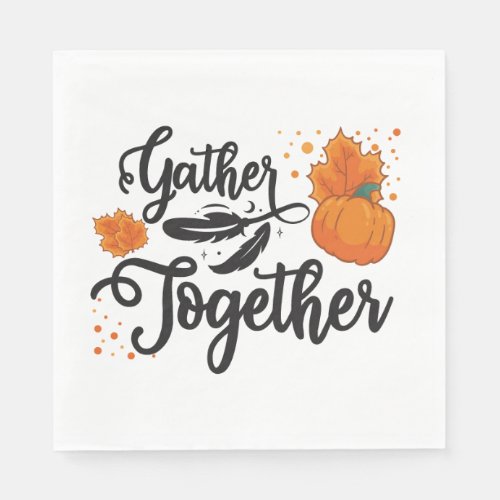 Thanksgiving Gather Together Script Paper Napkin