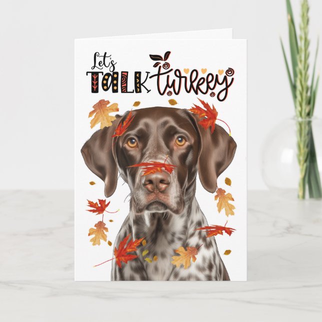 Thanksgiving German Pointer Dog Lets Talk Turkey Holiday Card (Front)