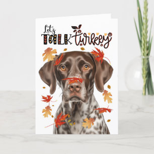 Thanksgiving German Pointer Dog Lets Talk Turkey Holiday Card