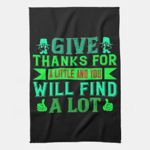 Thanksgiving - Give Thanks For A Little Kitchen Towel