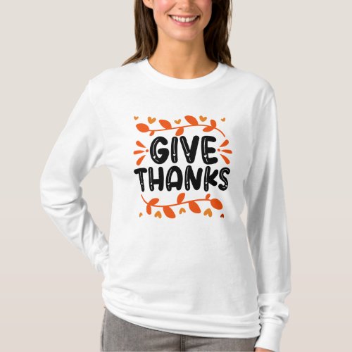 Thanksgiving Give Thanks T_Shirt