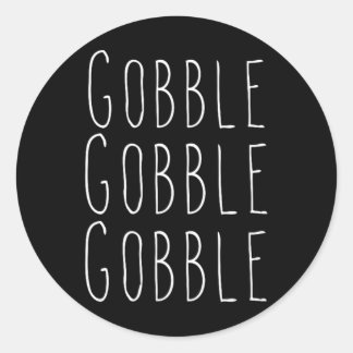 Thanksgiving gobble gobble  classic round sticker