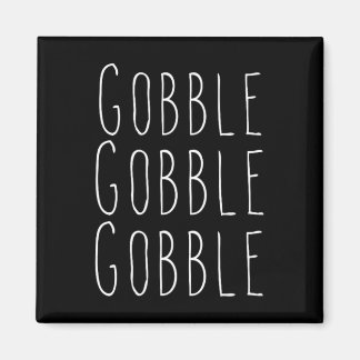 Thanksgiving gobble gobble  magnet