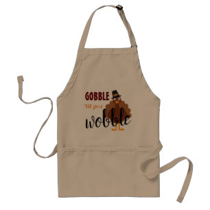 Thanksgiving Gobble 'Til You Wobble Adult Apron