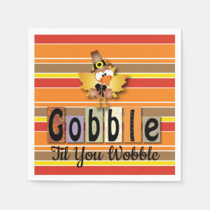 Thanksgiving Gobble Til You Wobble Turkey Paper Napkins