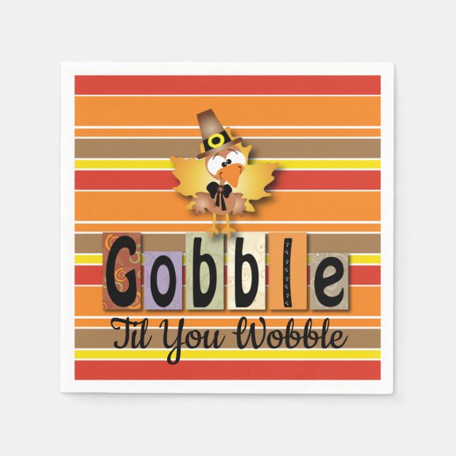 Thanksgiving Gobble Til You Wobble Turkey Paper Napkins (Front)