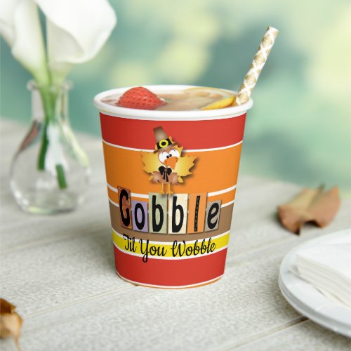 Thanksgiving Gobble Til You Wobble Turkey Stripe Paper Cups
