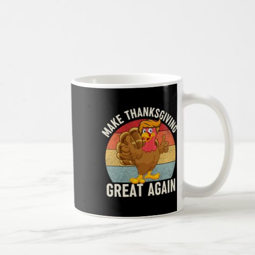 Thanksgiving Great Again Funny Trump Turkey 2024  Coffee Mug