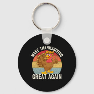 Thanksgiving Great Again Funny Trump Turkey 2024  Keychain