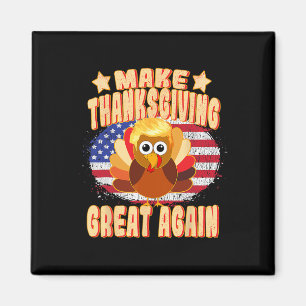 Thanksgiving Great Again Trump Turkey Funny 2024 G Magnet