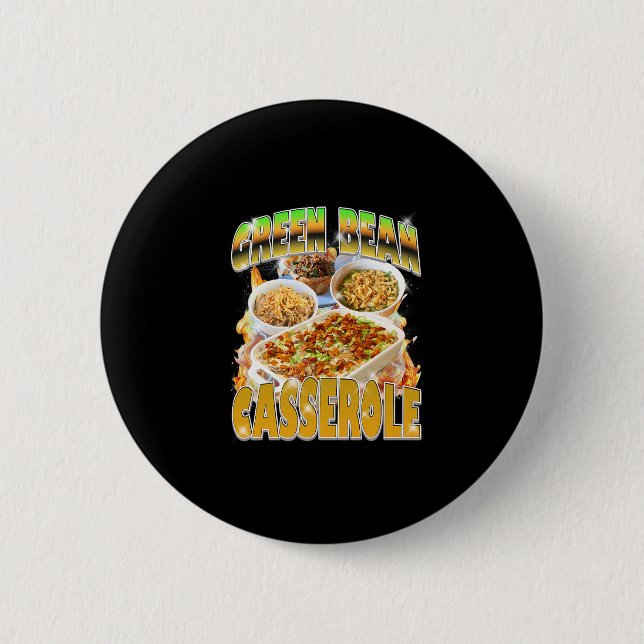 Thanksgiving Green Bean Cerole Bootleg 90's Rap Vi Button (Front)