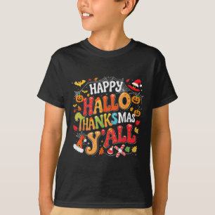 Thanksgiving Halloween Happy Hallothanksmas Yall T-Shirt