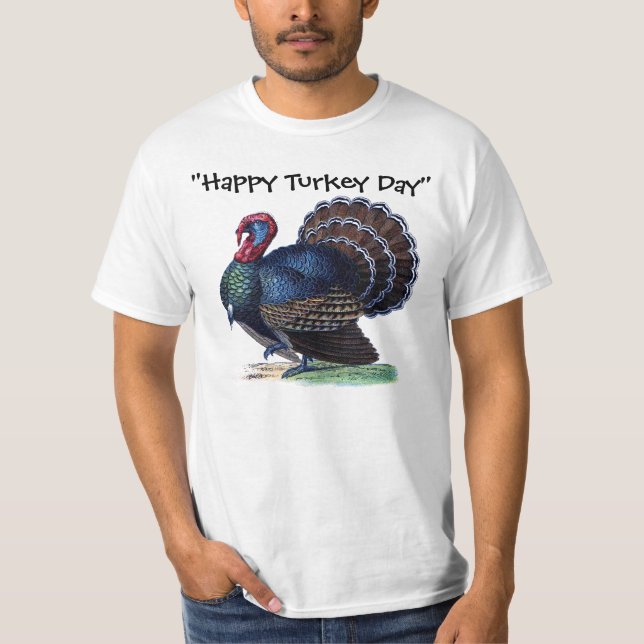 Thanksgiving Happy Turkey Day Fun T-Shirt (Front)