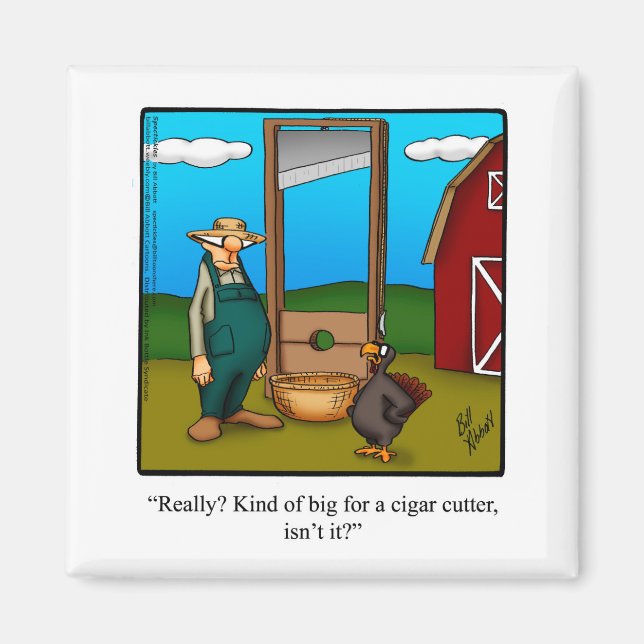 Thanksgiving Humor "Cigar Cutter" Magnet Gift (Front)