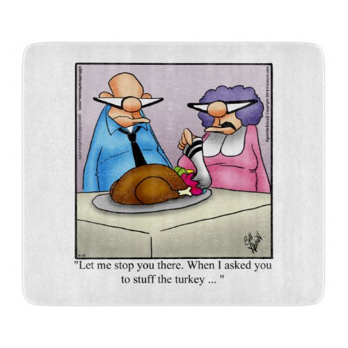 Thanksgiving Humor Cutting Board Gift