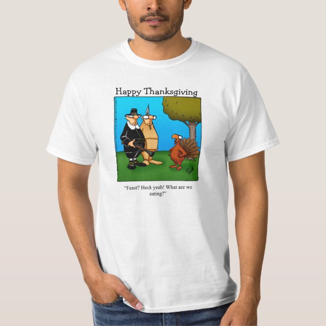 Thanksgiving Humor "Heck Yeah!" Tee Shirt (Front)