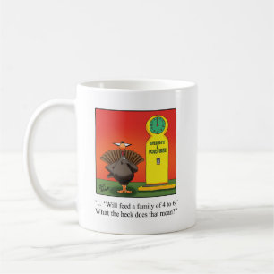 Thanksgiving Humor Mug