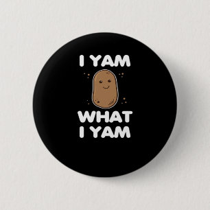 Thanksgiving I Yam What I Yam Funny Fall Classic Button