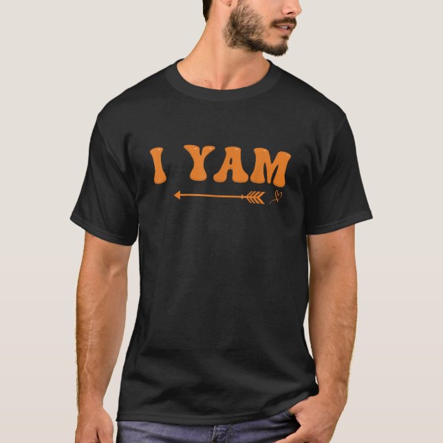 Thanksgiving I Yam Wife Couple Thanksgiving Women  T-Shirt (Front)