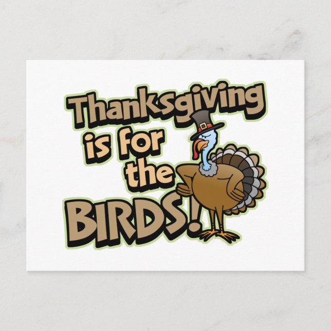 Thanksgiving Is For The Birds postcard (Front)