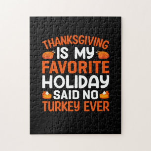 Thanksgiving Is My Favorite Holiday Jigsaw Puzzle