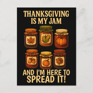 Thanksgiving Is My Jam – Cute Fall Pun Design Holiday Postcard