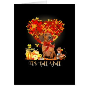 Thanksgiving It's Fall Y'all Dachshund Card