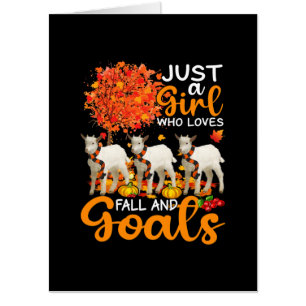 Thanksgiving Just A Girl Who Loves Fall And Goats Card