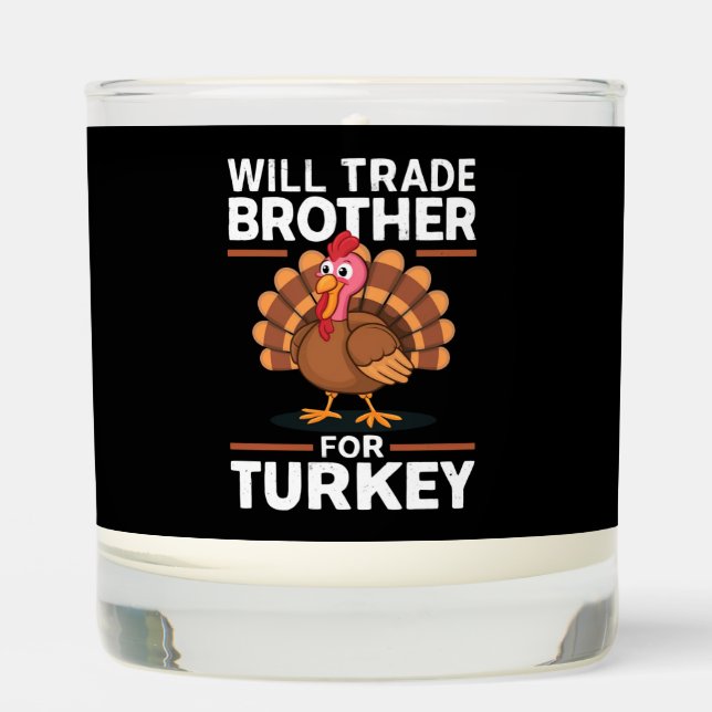 Thanksgiving Kids Will Trade Brother for Turkey Scented Candle (Front)