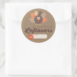 Thanksgiving Leftover Label Stickers | Zazzle