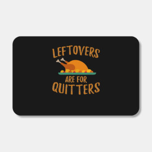 Thanksgiving Leftovers Are For Quitters Classic Co Matchboxes