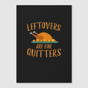 Thanksgiving Leftovers Are For Quitters Classic Sl