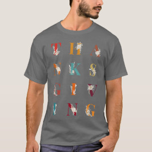 Thanksgiving Letters Autumn Alphabet Holiday Celeb T-Shirt