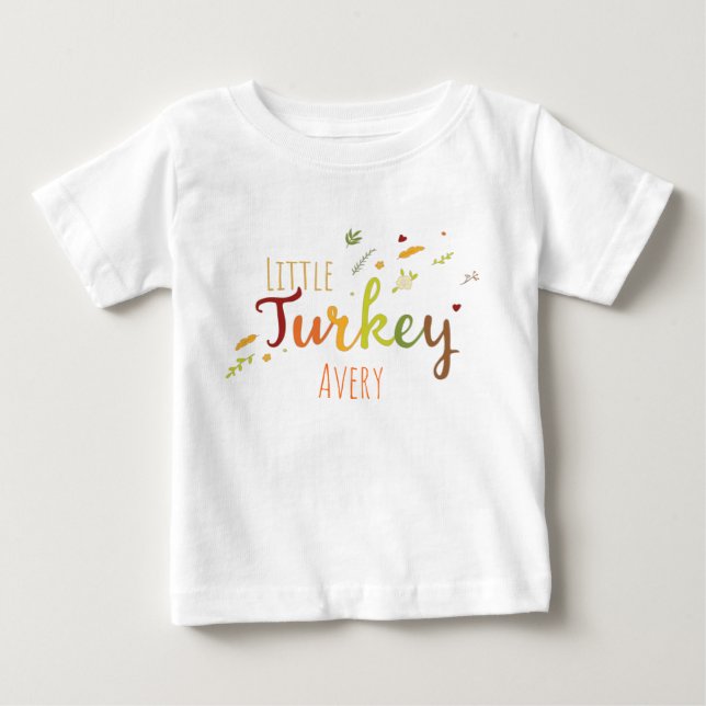Thanksgiving Little Turkey personalizable name Baby T-Shirt (Front)