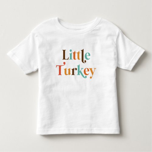 Thanksgiving Little Turkey Shirt