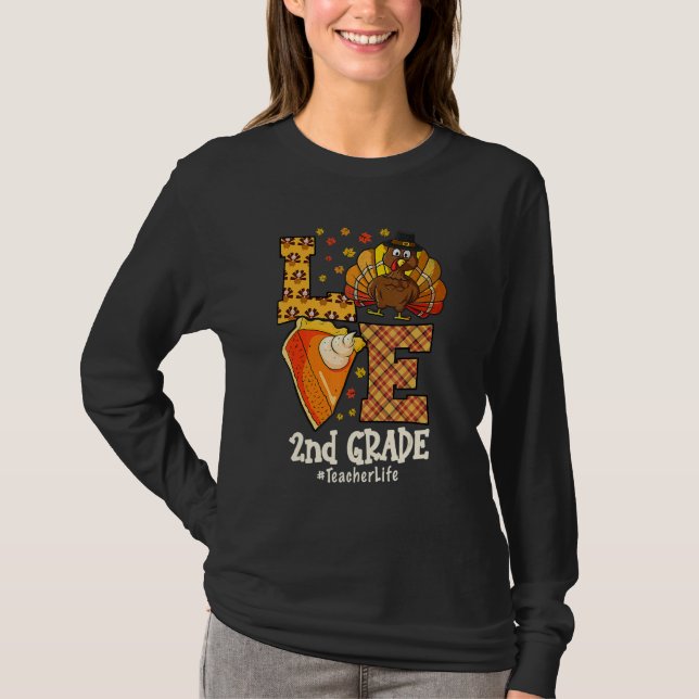 Thanksgiving Love 2nd grade Teacher Turkey Autumn  T-Shirt (Front)