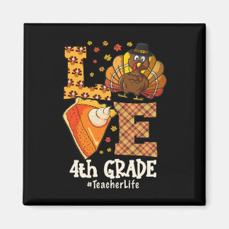 Thanksgiving Love 4th Grade Teacher Turkey Autumn  Magnet