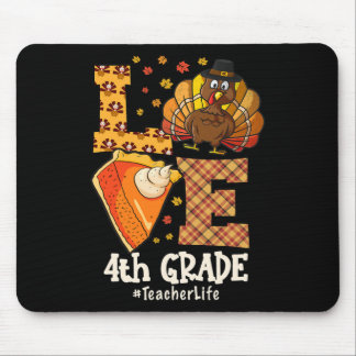 Thanksgiving Love 4th Grade Teacher Turkey Autumn Mouse Pad