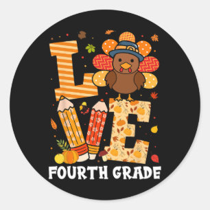 Thanksgiving Love Fourth Grade Teacher Turkey Autu Classic Round Sticker