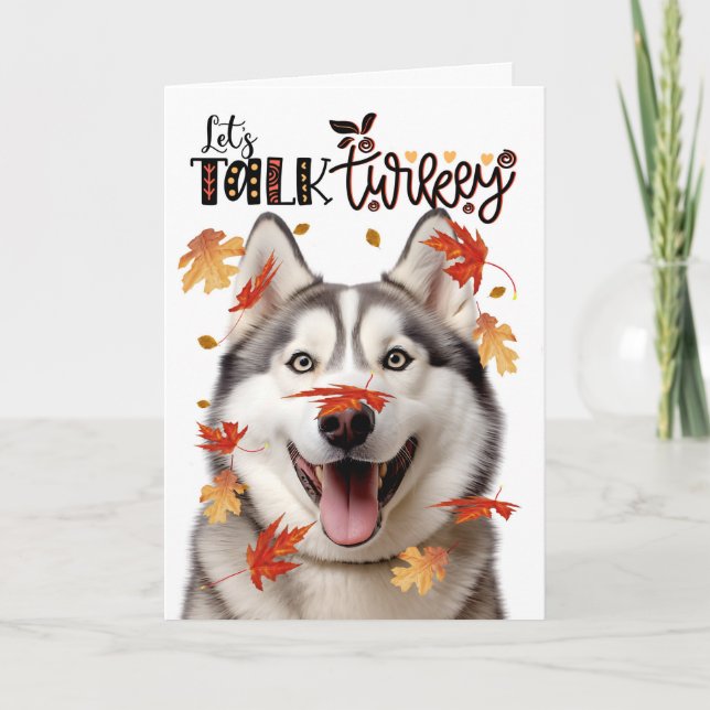 Thanksgiving Malamute Dog Lets Talk Turkey Holiday Card (Front)