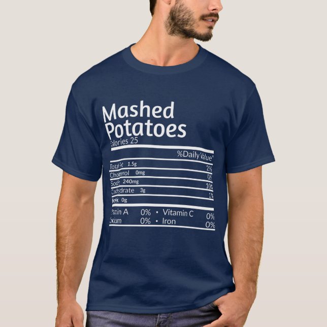 Thanksgiving Mashed Potatoes Nutritional Facts T-Shirt (Front)