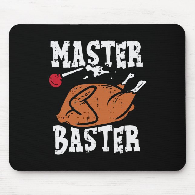 Thanksgiving Master Baster Fun Turkey Day Fall Men Mouse Pad (Front)