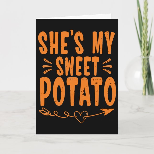 Thanksgiving Matching Couple She's My Sweet Potato Card (Front)