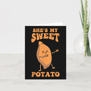 Thanksgiving Matching Couple She's My Sweet Potato Card