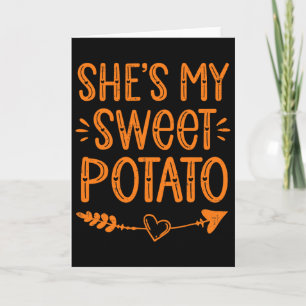 Thanksgiving Matching Couples She's My Sweet Potat Card
