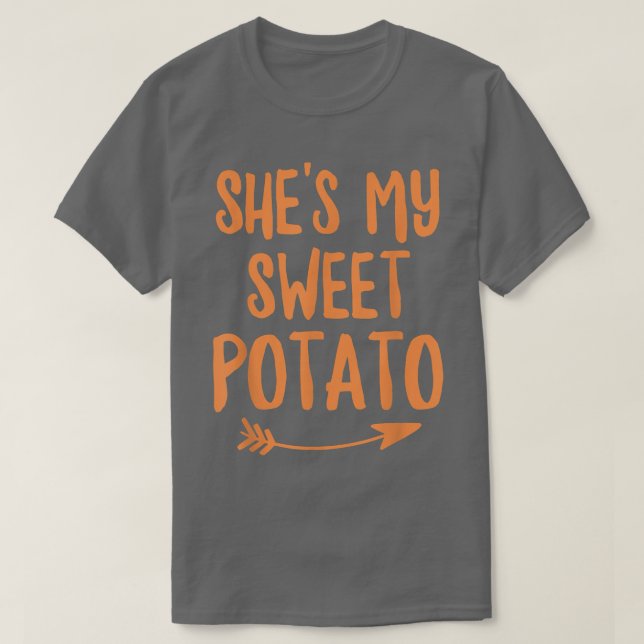Thanksgiving Matching Couples She's My Sweet Potat T-Shirt (Design Front)