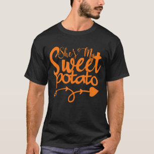 Thanksgiving Matching Couples She's My Sweet Potat T-Shirt
