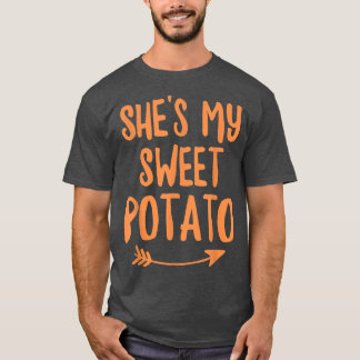 Thanksgiving Matching Couples She's My Sweet Potat T-Shirt