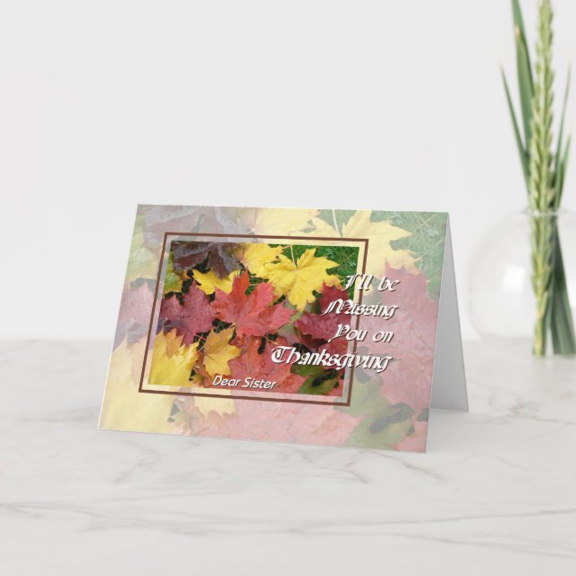 Thanksgiving Missing You Sister Maple Leaves Holiday Card (Front)